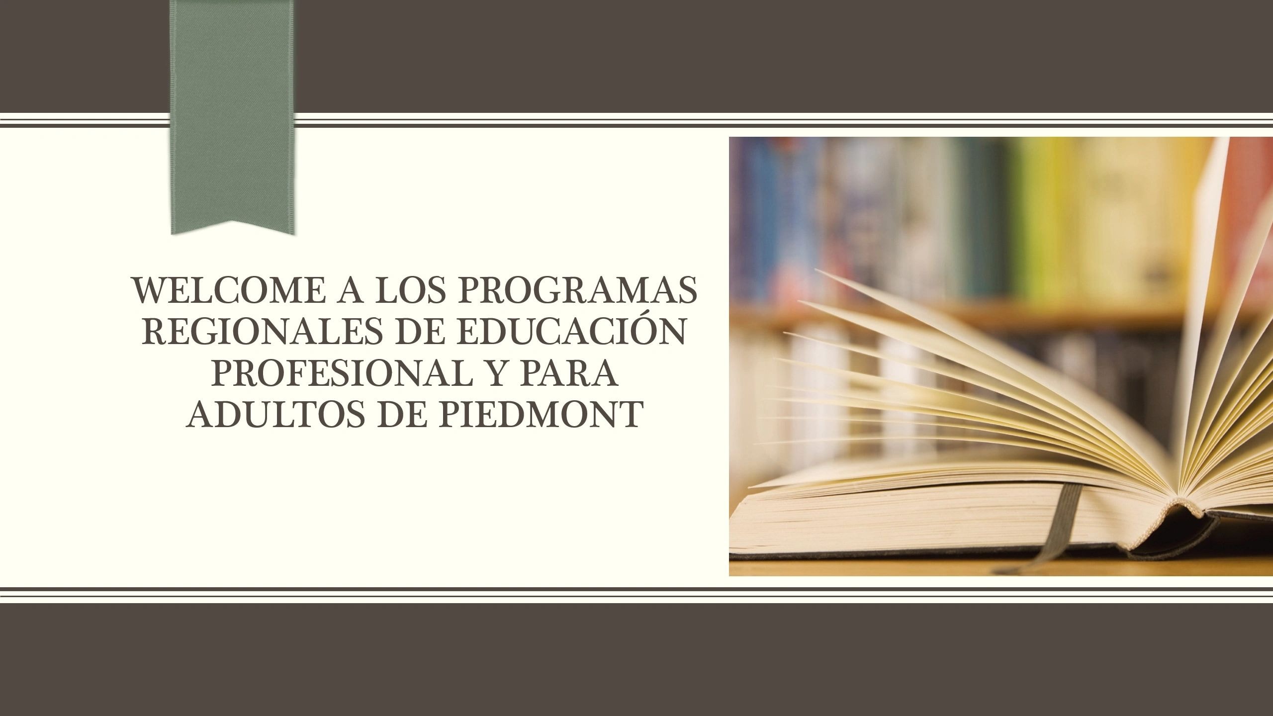 Welcome to PRACEP — Bienvenidos a los Programas Regionales de Educación Profesional y para Adultos de Piedmont